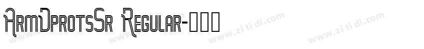 ArmDprotsSr Regular字体转换
